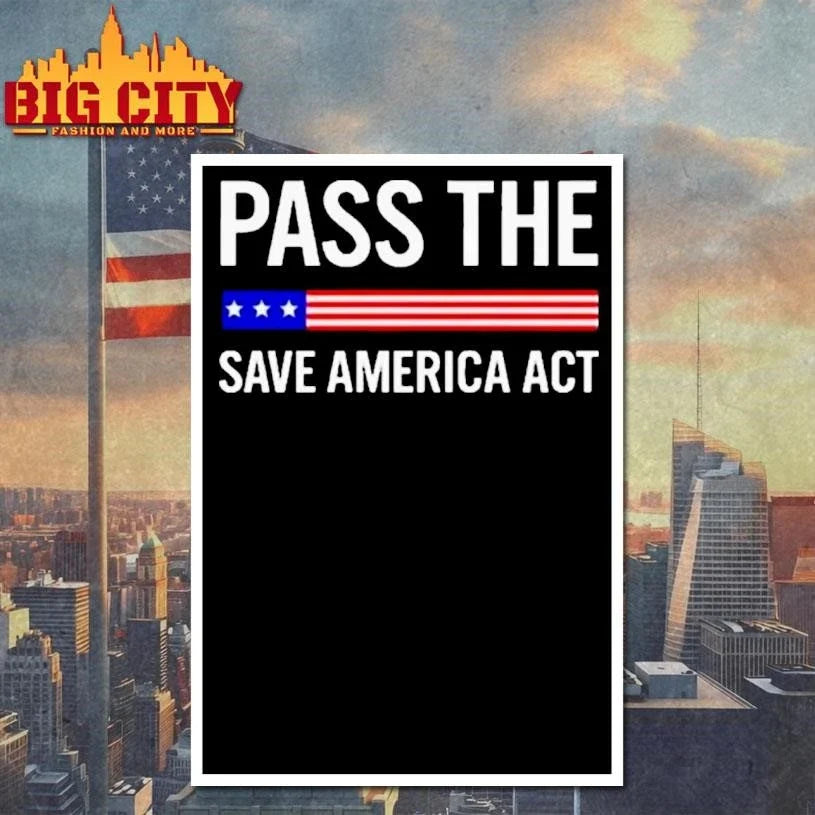 Usa Pass The Save America Act Shirt Unisex