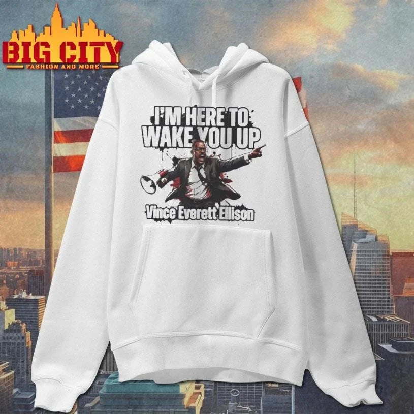 Vince Everett Ellison Im Here To Wake You Up Shirt Unisex