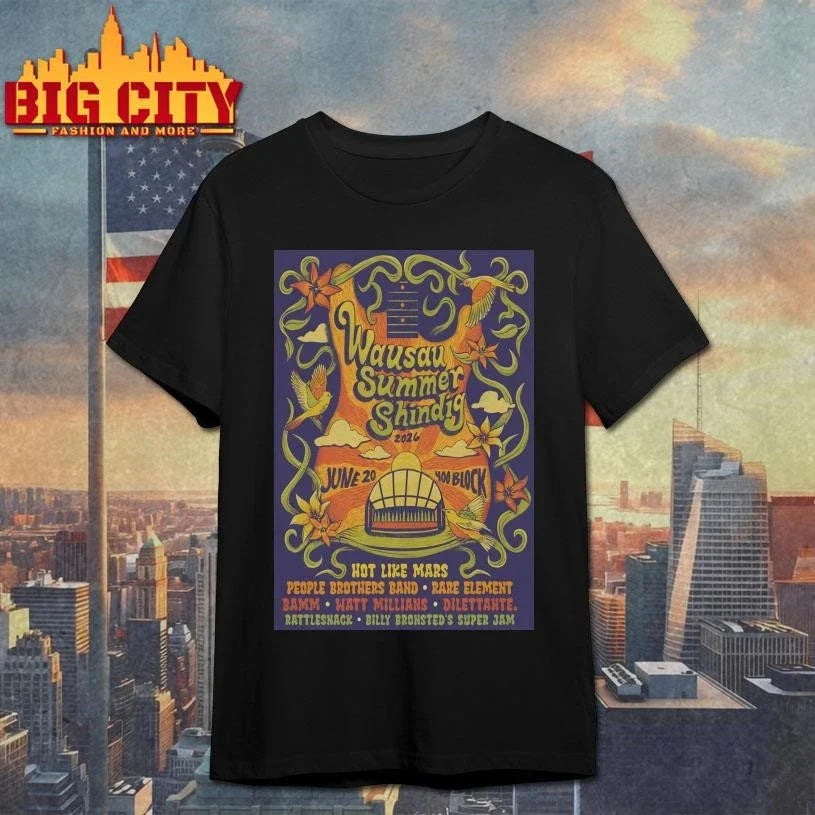Wausau Summer Shindig Wausau WI On Jun 20 2026 Poster Shirt Unisex