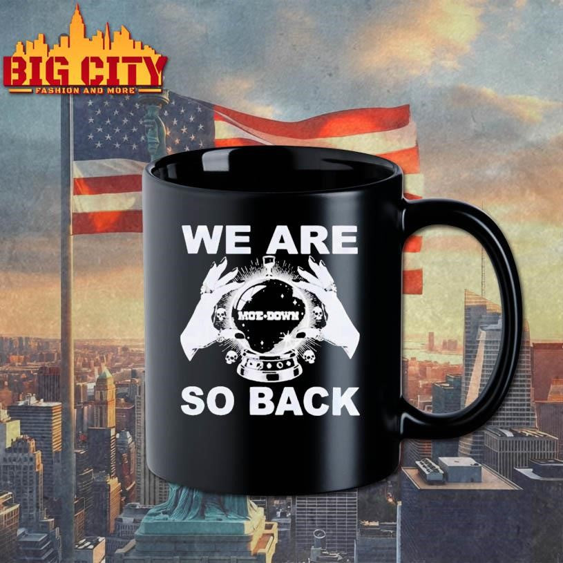 We Are So Back Moe Down 2026 Shirt Unisex