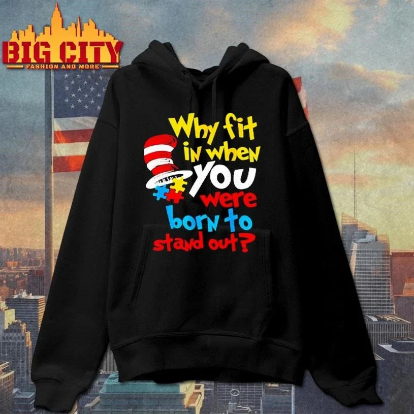 Why Fit In Born To Stand Out Dr Suess Shirt Unisex