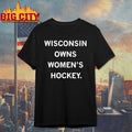 Wisconsin Owns Women’s Hockey Unisex
