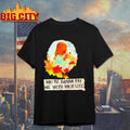 Yourre Gonna Pay Me With Your Life Shirt Unisex