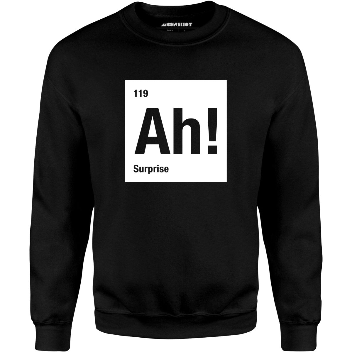 Ah! The Element of Surprise - Unisex