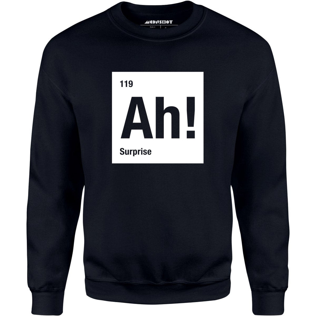 Ah! The Element of Surprise - Unisex