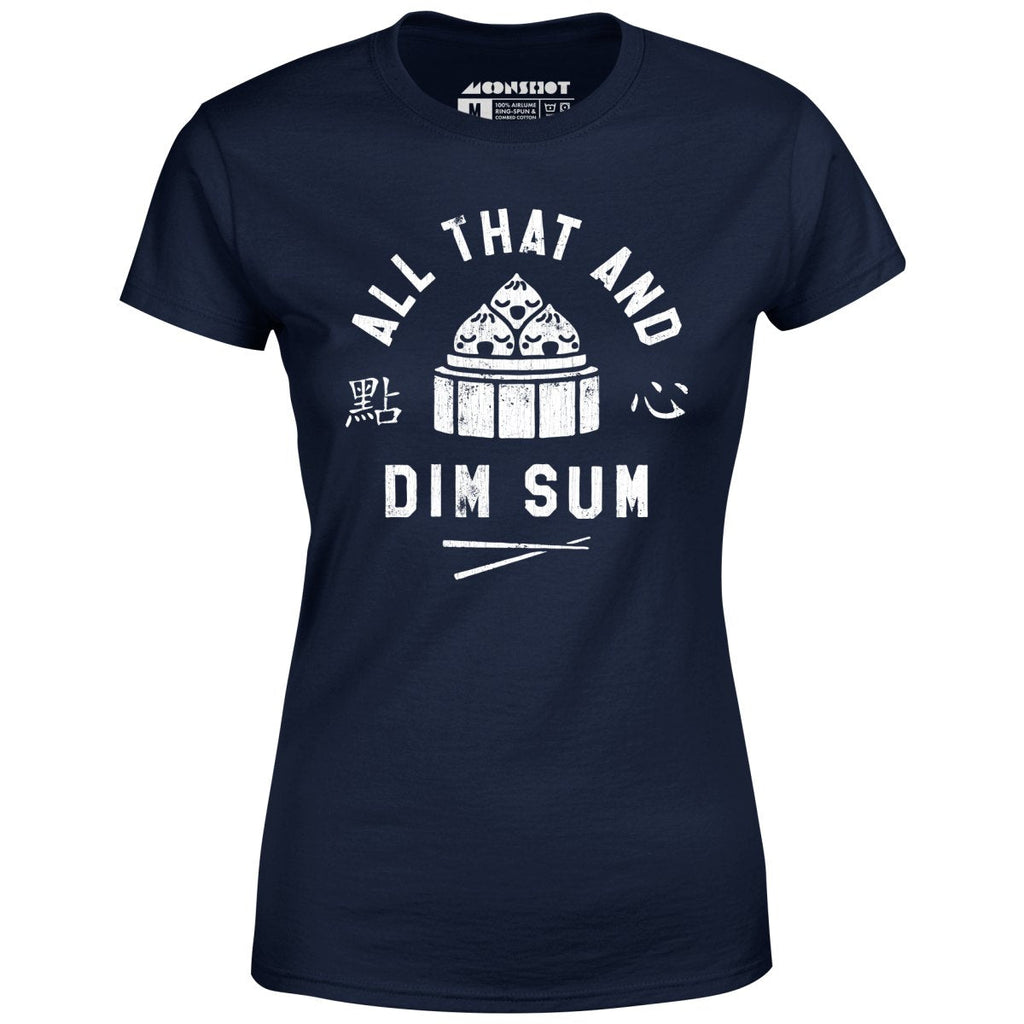 All That and Dim Sum - Women's