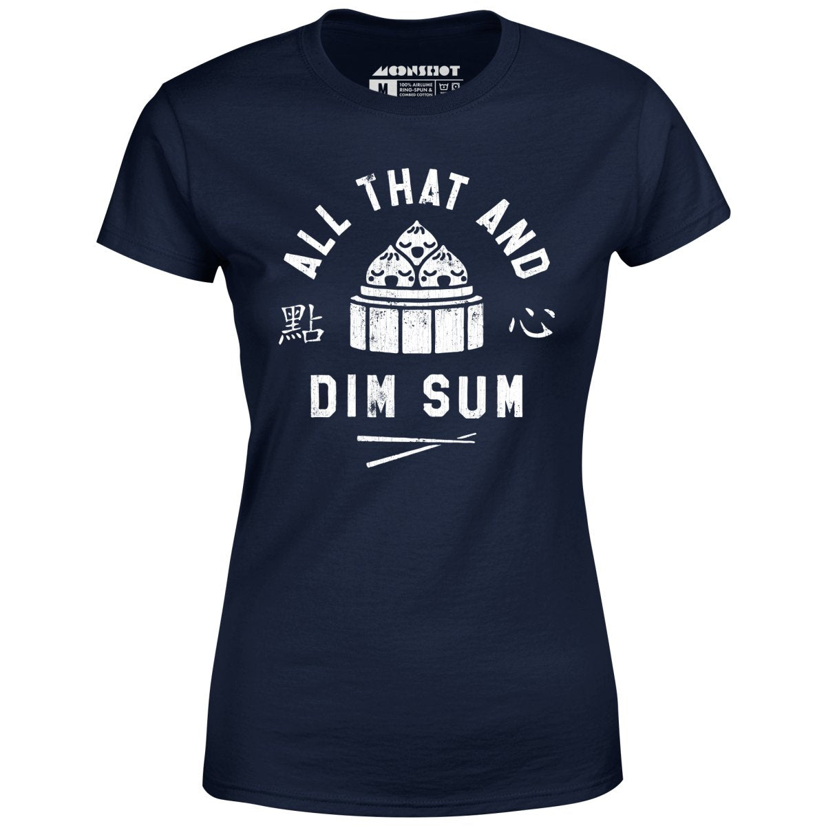 All That and Dim Sum - Women's