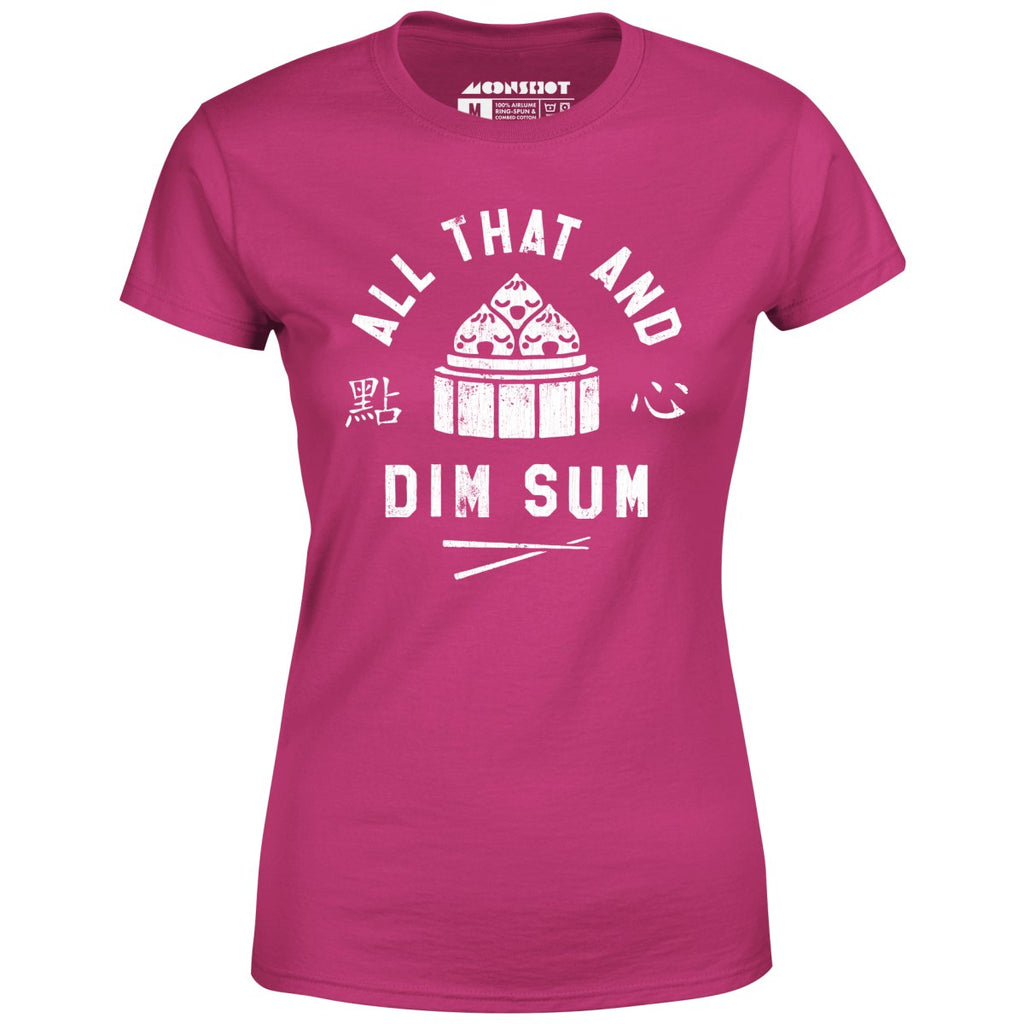 All That and Dim Sum - Women's