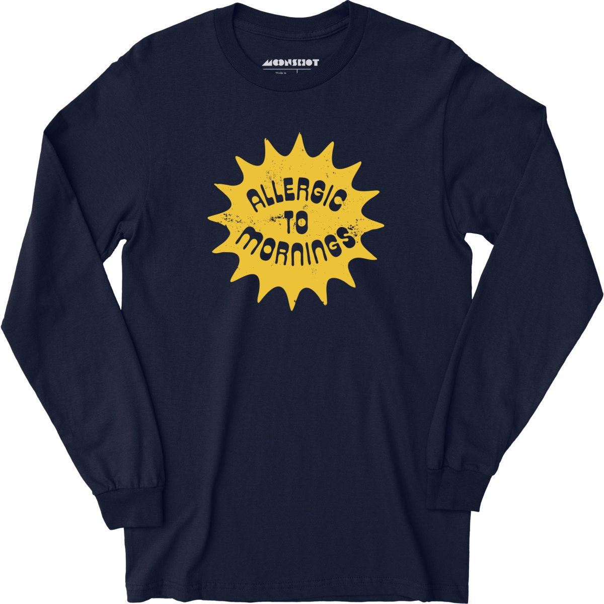 Allergic to Mornings - Long Sleeve