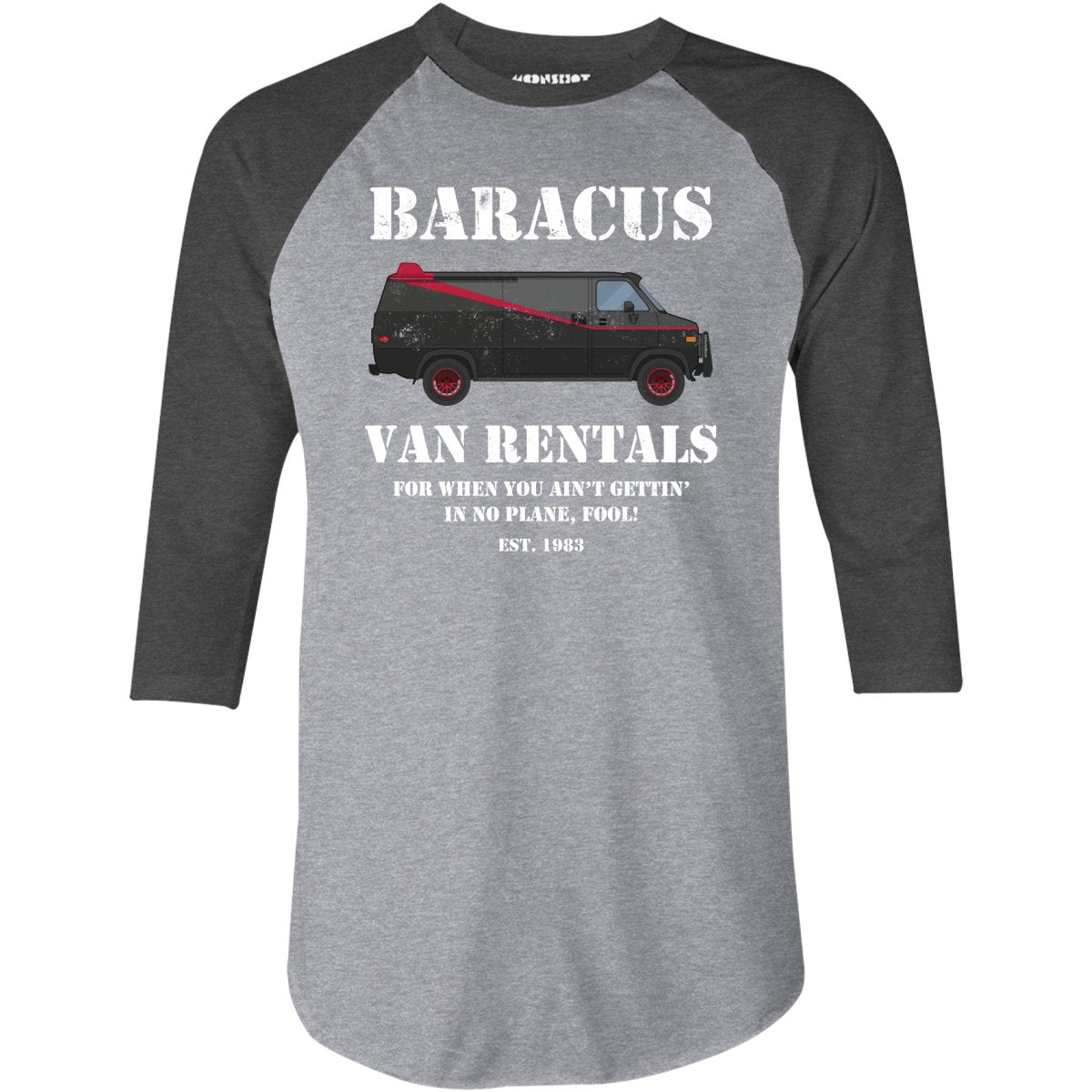 Baracus Van Rentals - 3/4 Sleeve Raglan