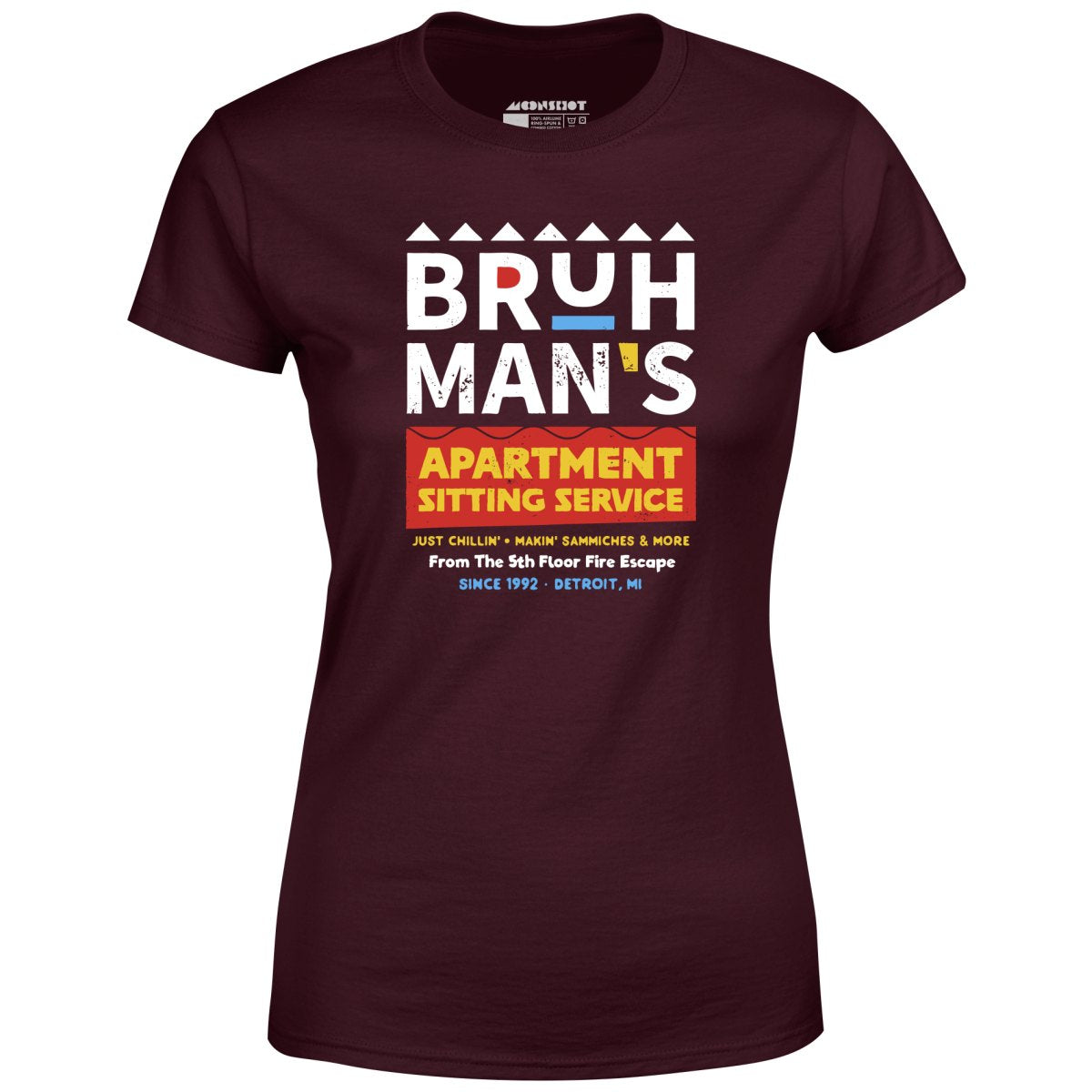 Bruh Man's Apartment Sitting Service - Women's