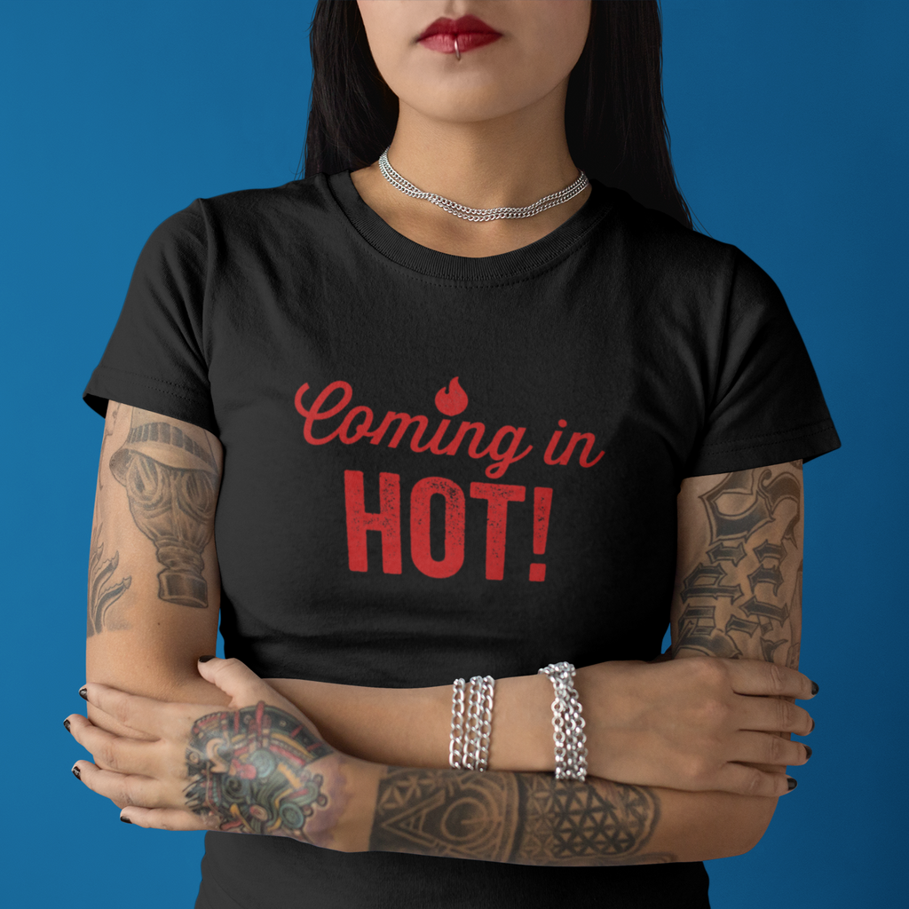 Coming In Hot Unisex Tee
