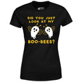 Did You Just Look At My Boo-Bees? - Women's