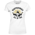 Disappointments All of You - Women's