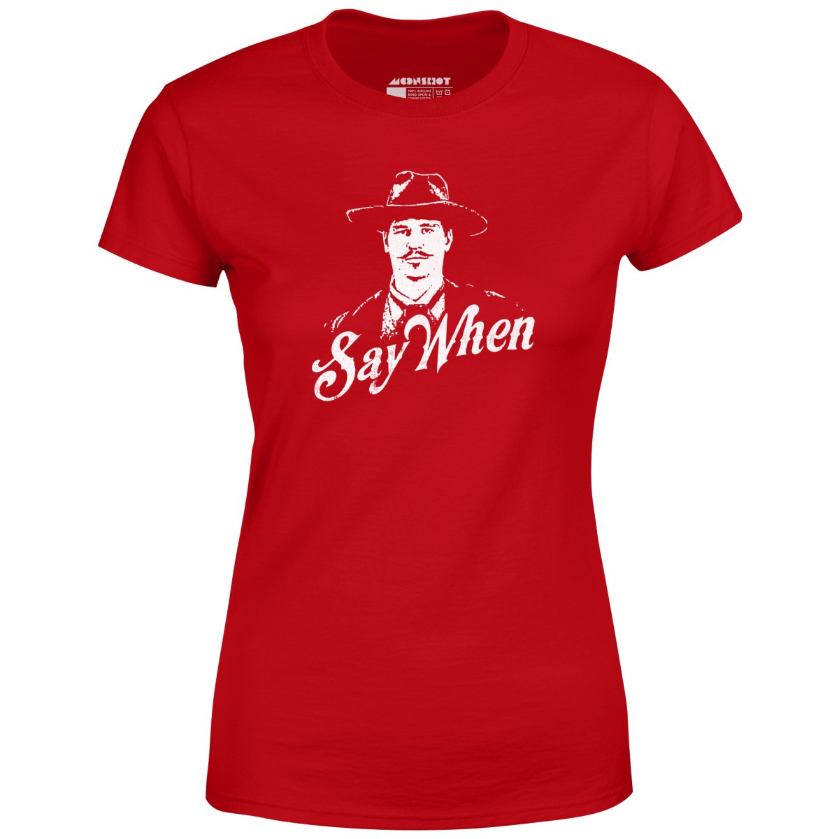 Doc Holliday - Say When - Women's