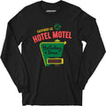 Everybody Go Hotel, Motel, Holiday Inn - Long Sleeve