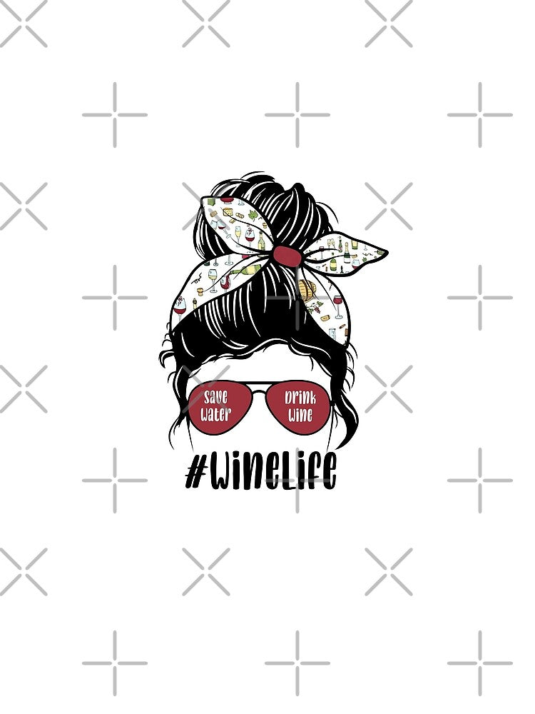 Wine Life Messy Bun by ItsaMomThingLLC