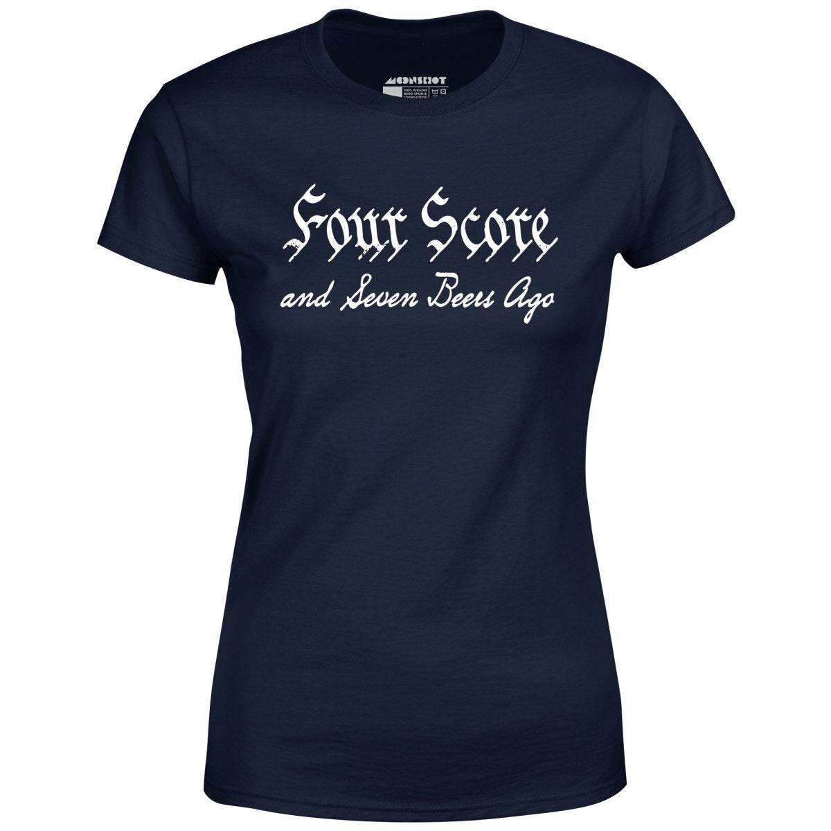 Four Score and Seven Beers Ago - Women's
