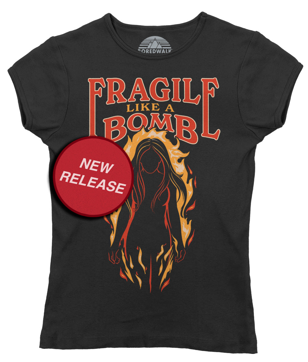Women's Fragile Like a Bomb T-Shirt