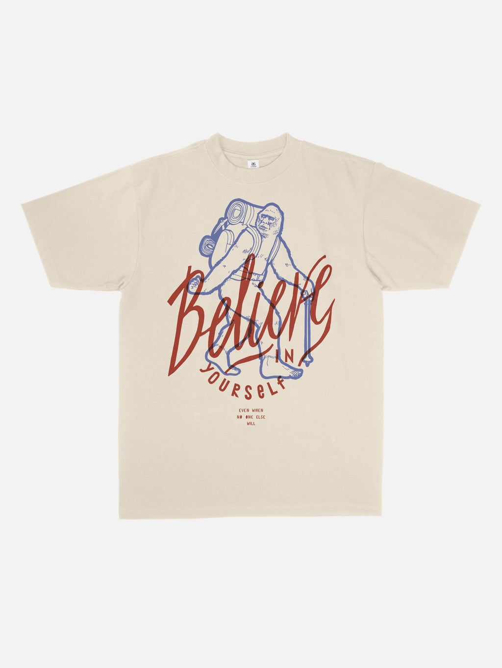 Funny Bigfoot Believe in Yourself Graphic Tee