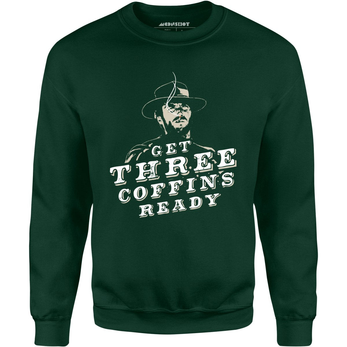 Get Three Coffins Ready - Unisex