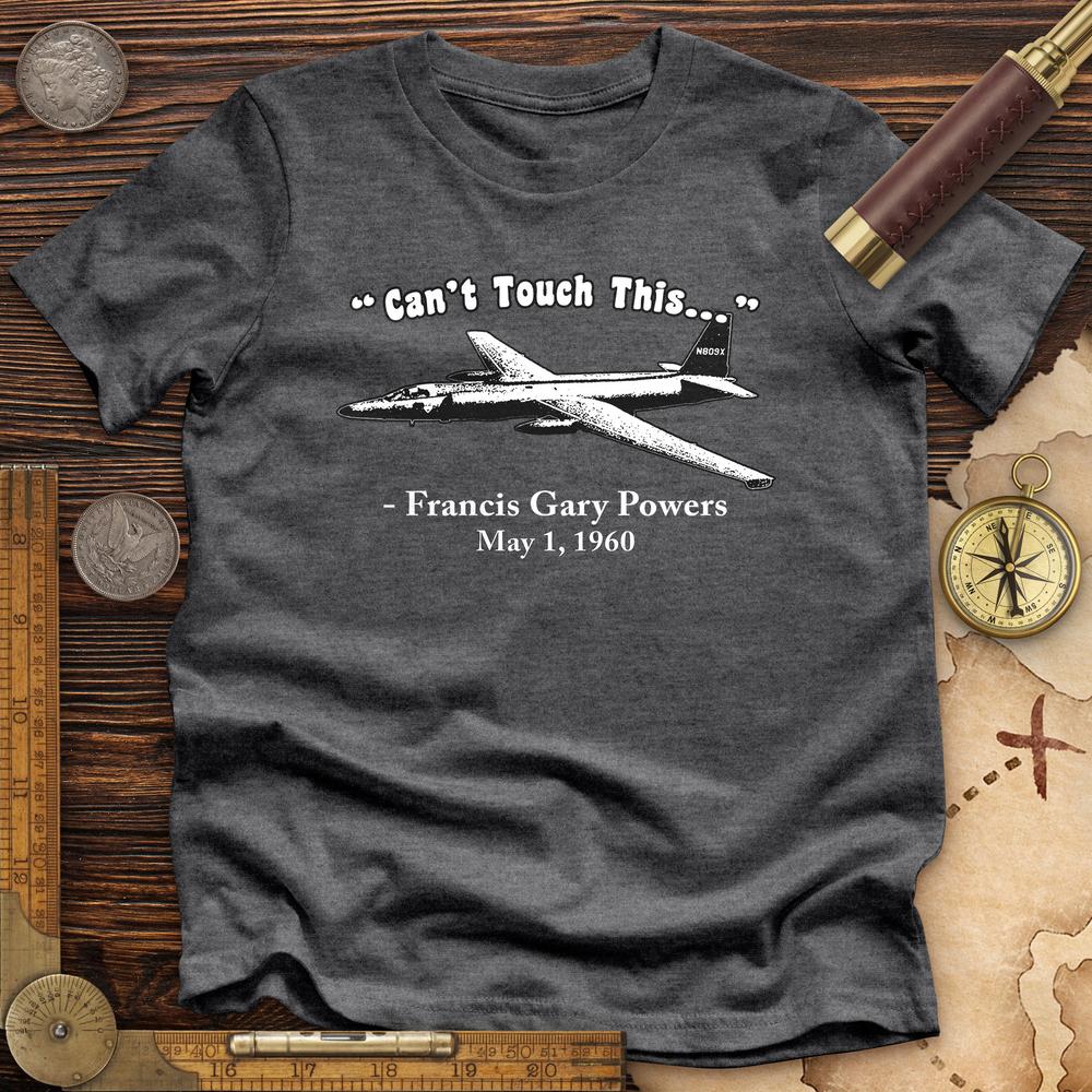 Can't Touch This Premium Quality Tee