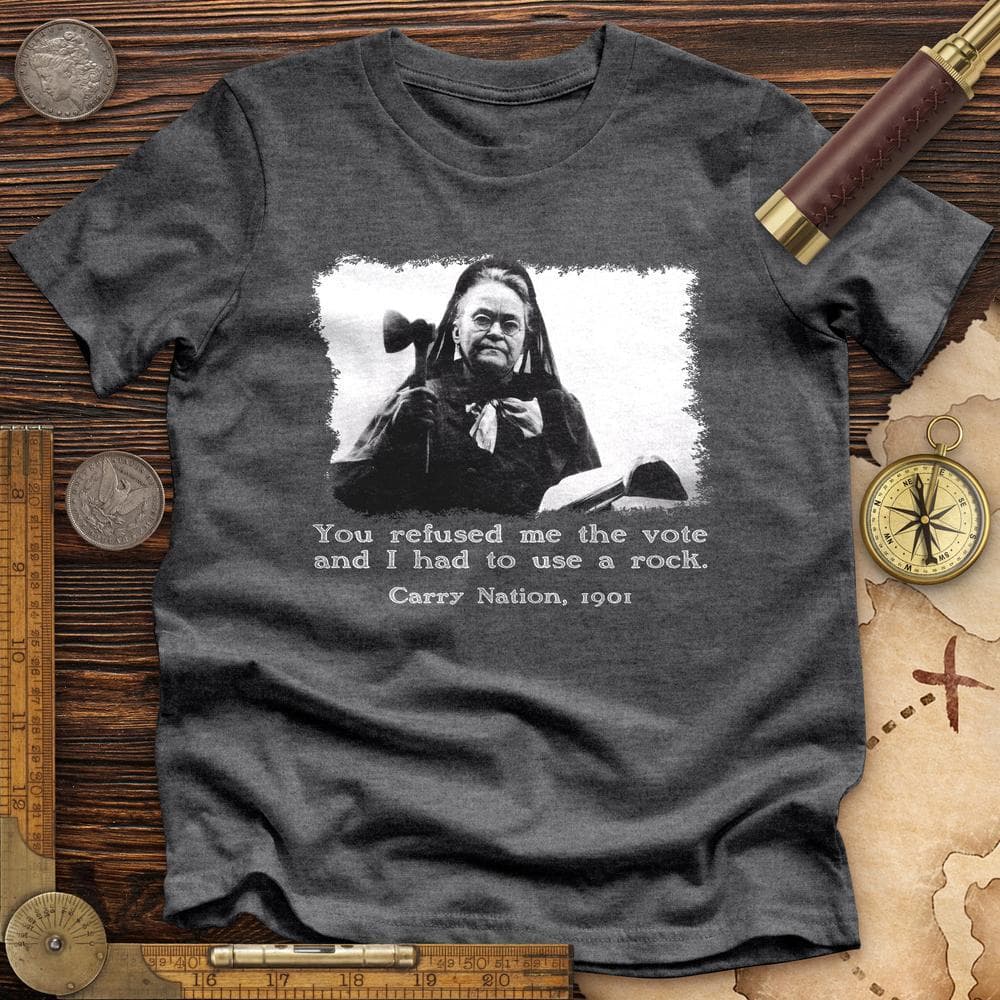 Carry Nation Premium Quality Tee