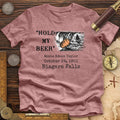 Hold My Beer Premium Quality Tee