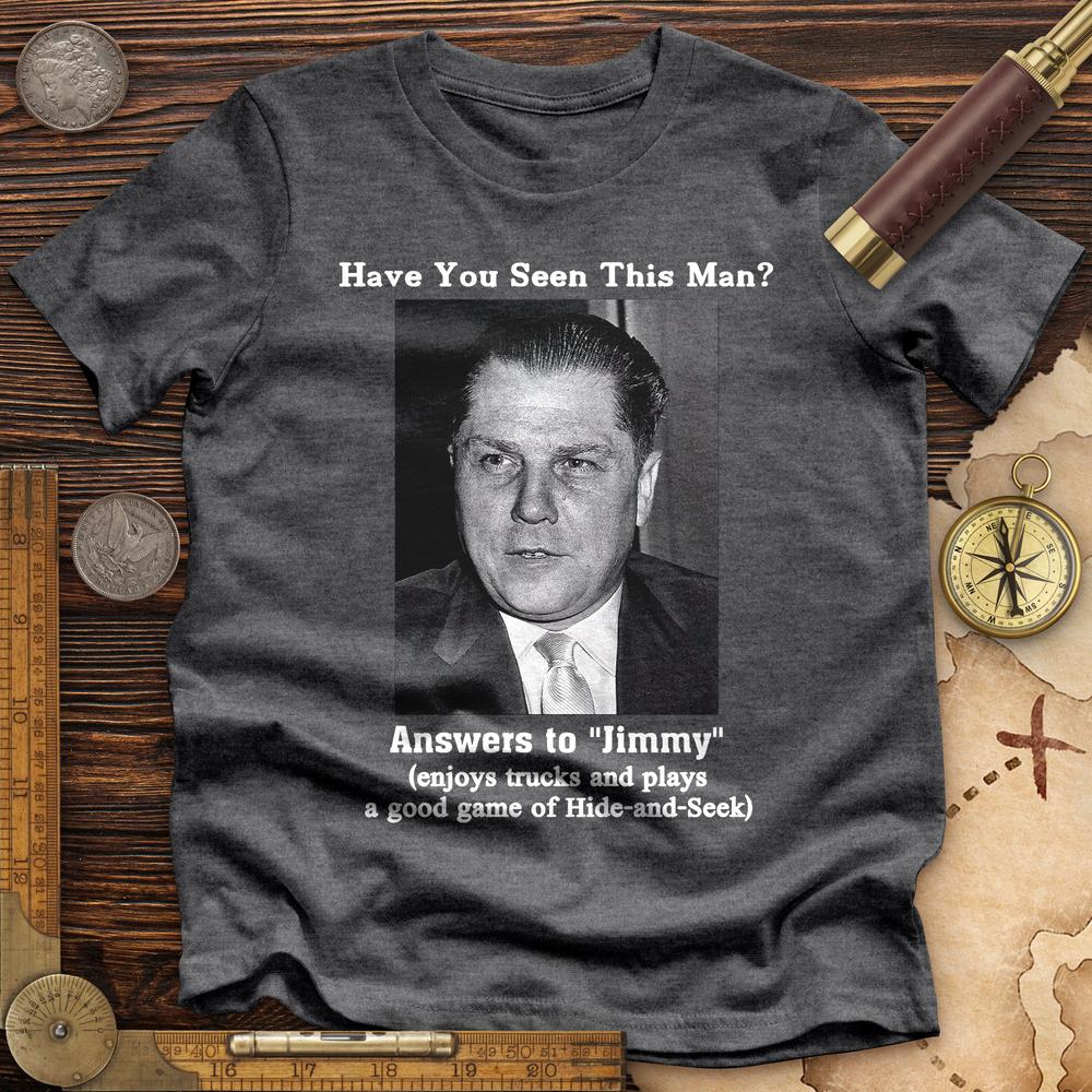 Jimmy Hoffa Premium Quality Tee