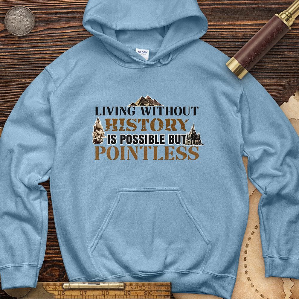 Living Without History