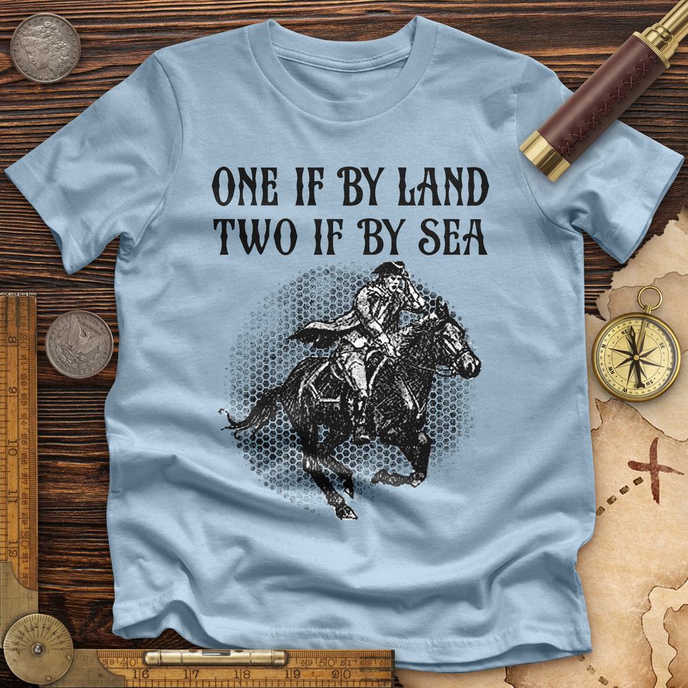 One If By Land Premium Quality Tee