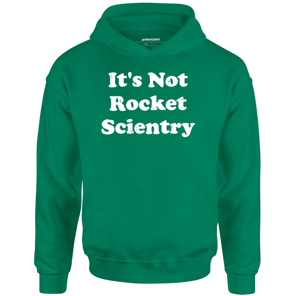 It's Not Rocket Scientry - Unisex