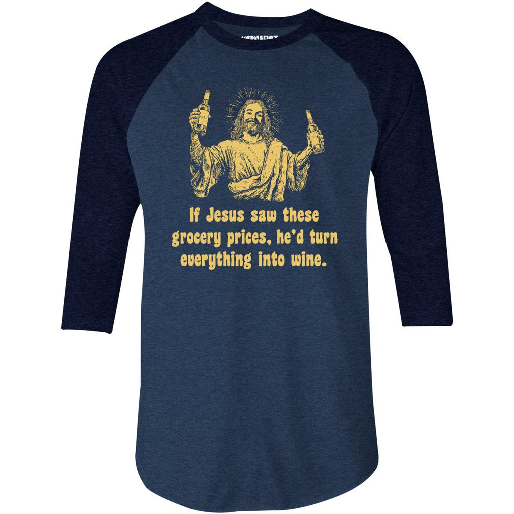 Jesus Grocery Prices - 3/4 Sleeve Raglan