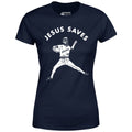 Jesus Saves - Lefty - Women's