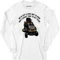 Long Way To Mow - Long Sleeve