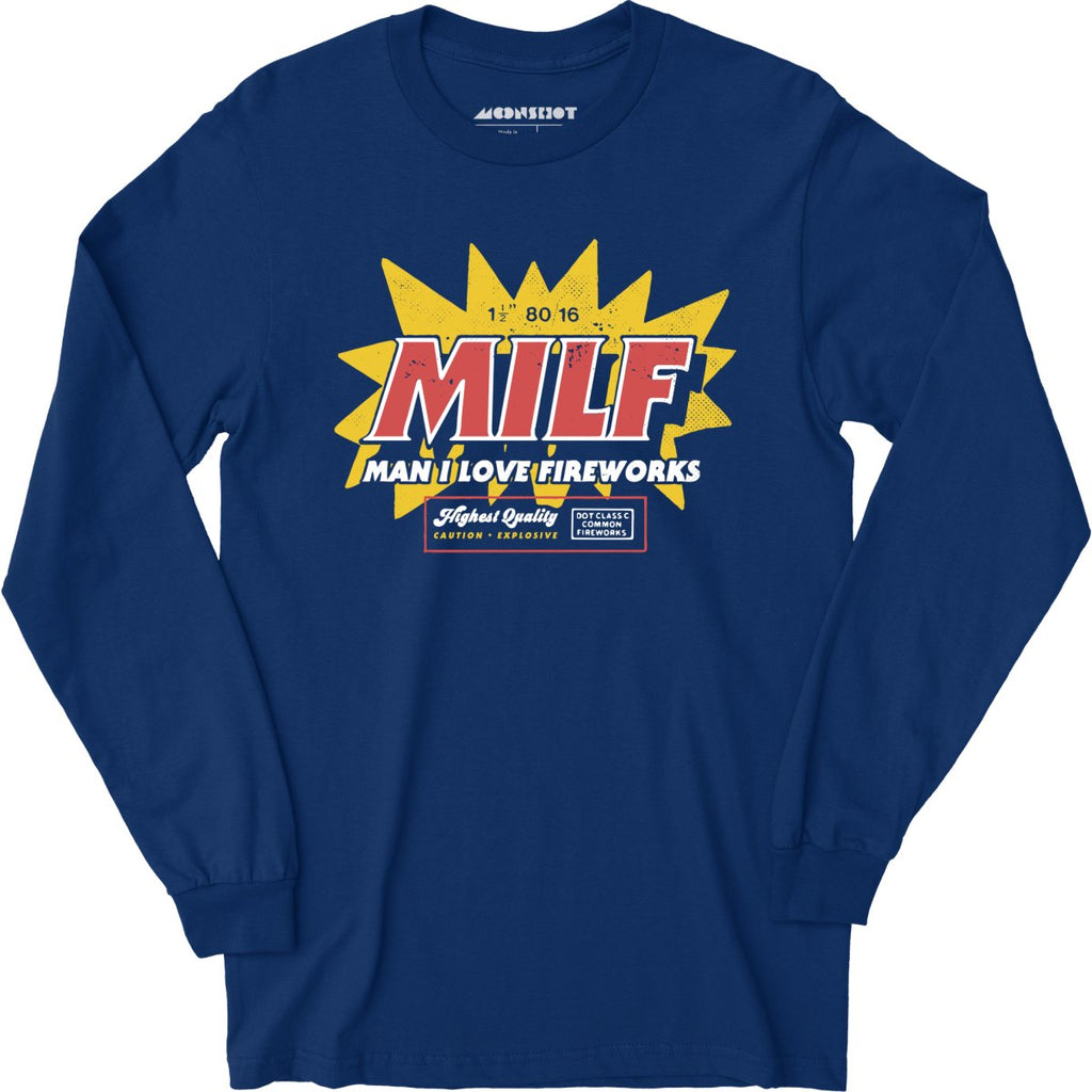 Man I Love Fireworks - Long Sleeve
