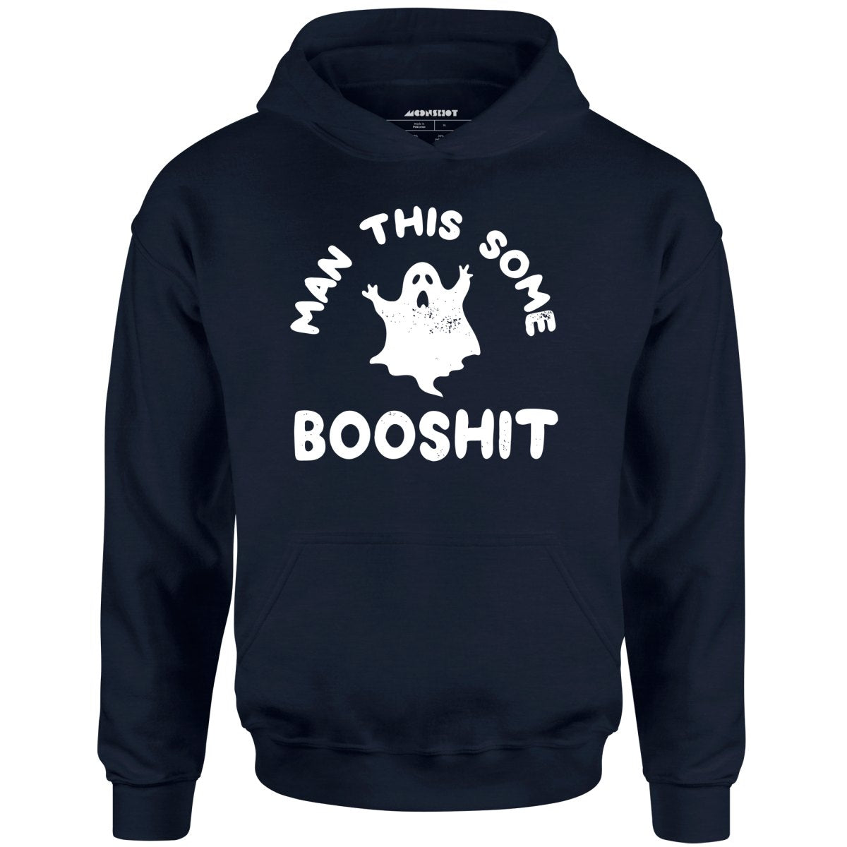 Man This Some Booshit - Unisex