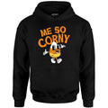 Me So Corny v2 - Unisex