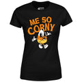 Me So Corny v2 - Women's