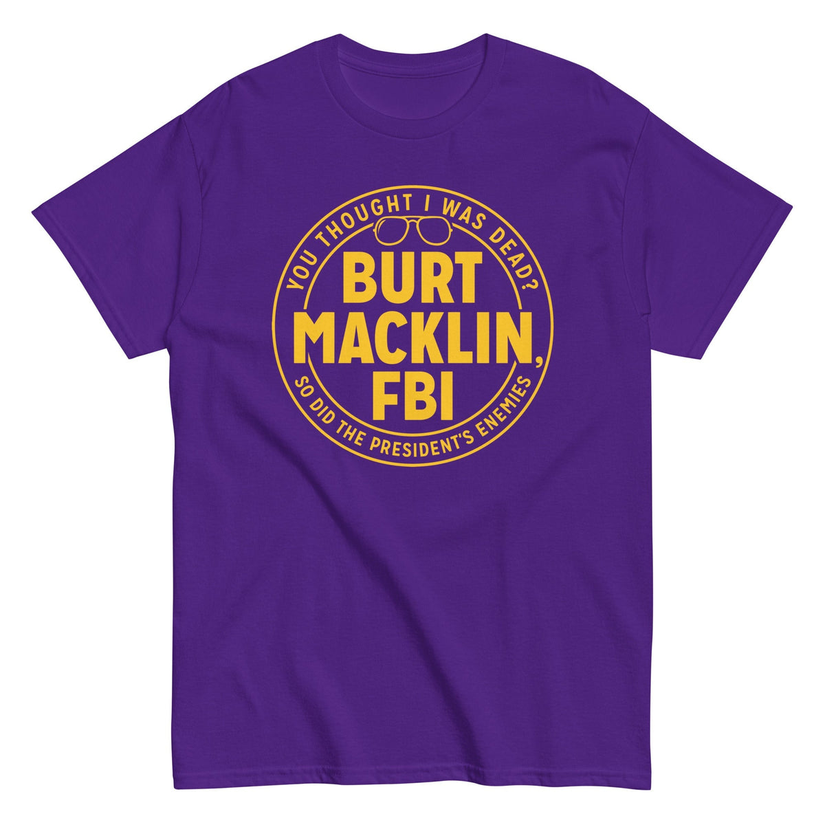 Burt Macklin, FBI Men's Classic Tee