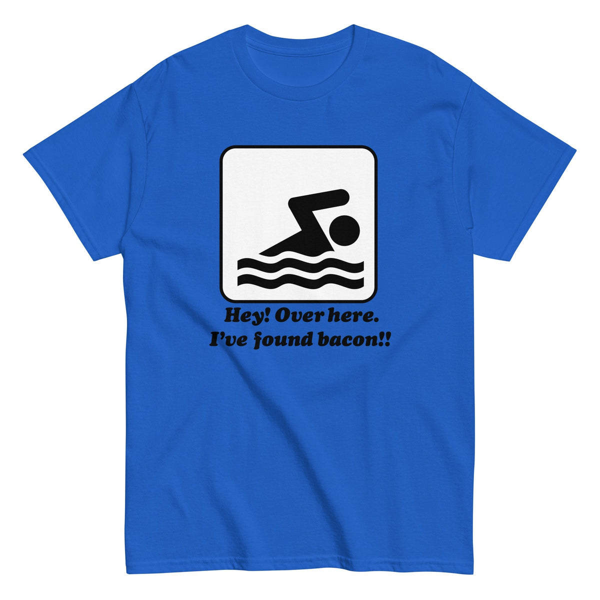 I've Found Bacon! Men's Classic Tee
