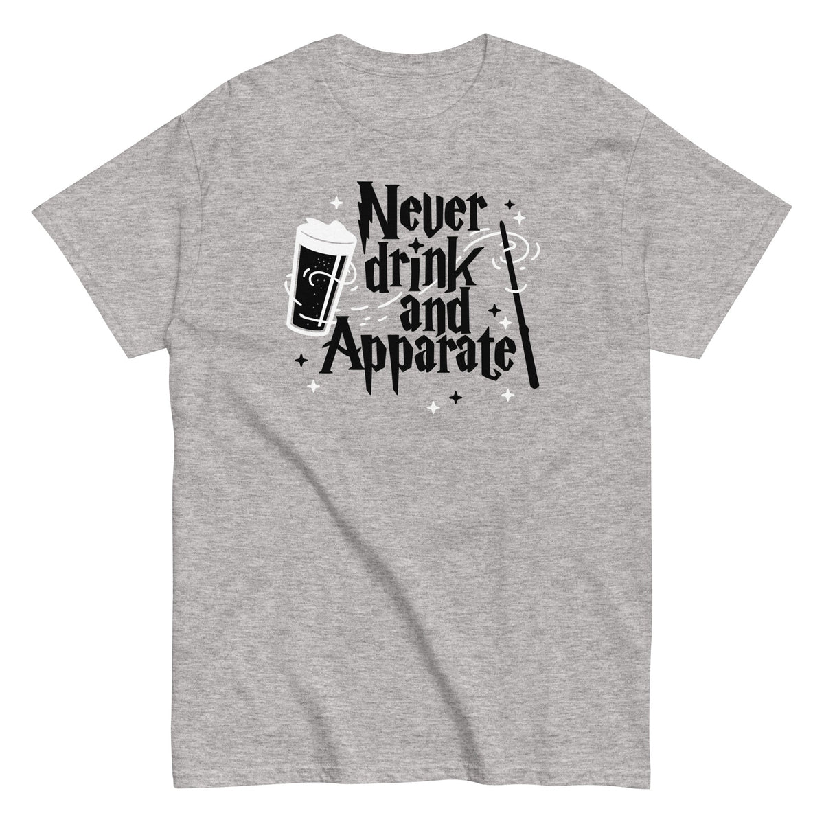 Never Drink And Apparate Men's Classic Tee