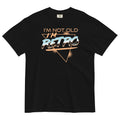 I'm Not Old I'm Retro Men's Relaxed Fit Tee