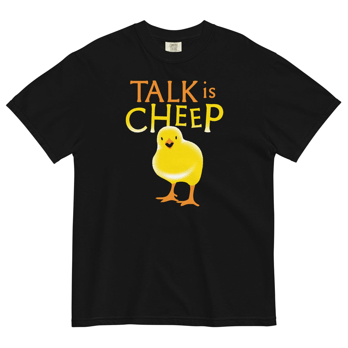 Talk Is Cheep Men's Relaxed Fit Tee