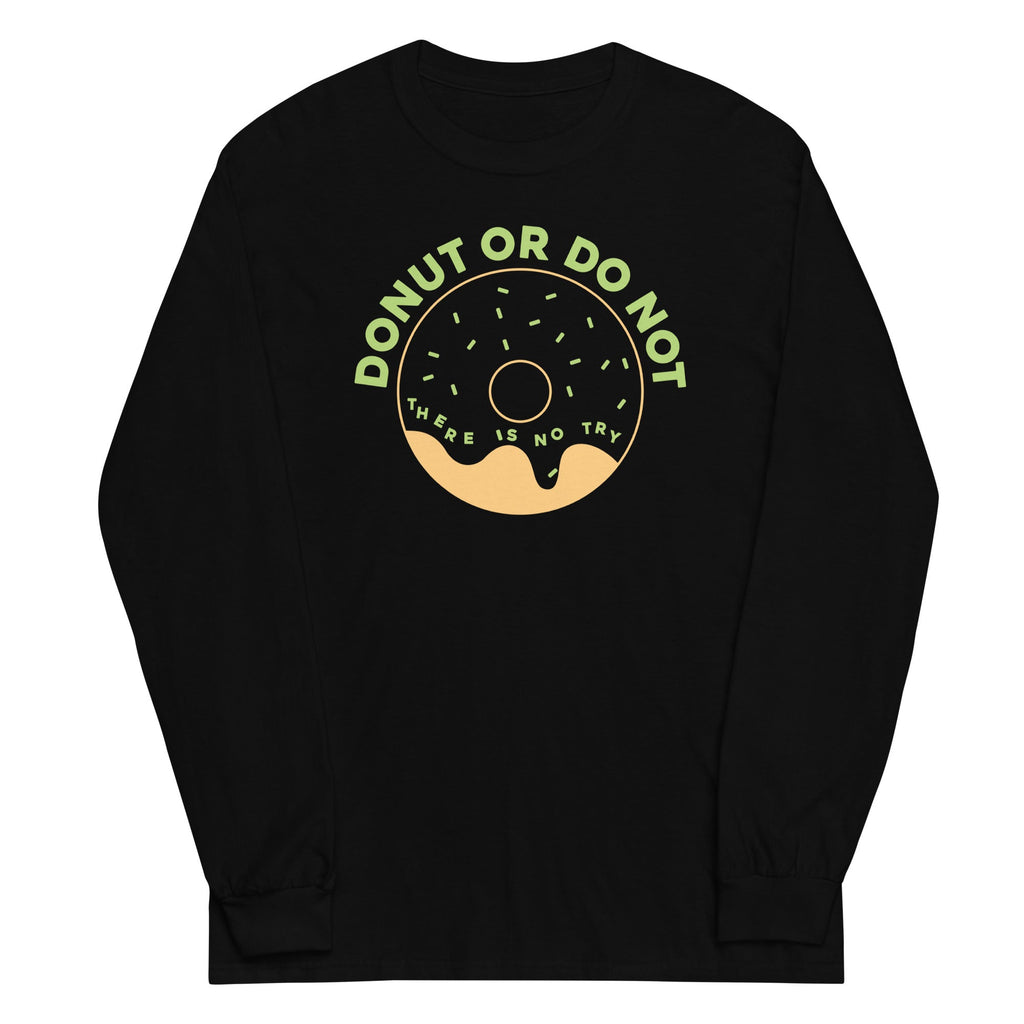 Donut Or Do Not Unisex