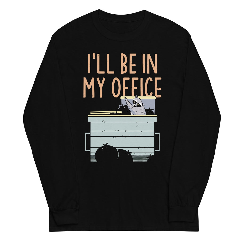 I'll Be In My Office Unisex