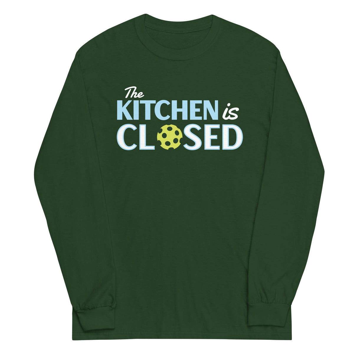 The Kitchen Is Closed Unisex