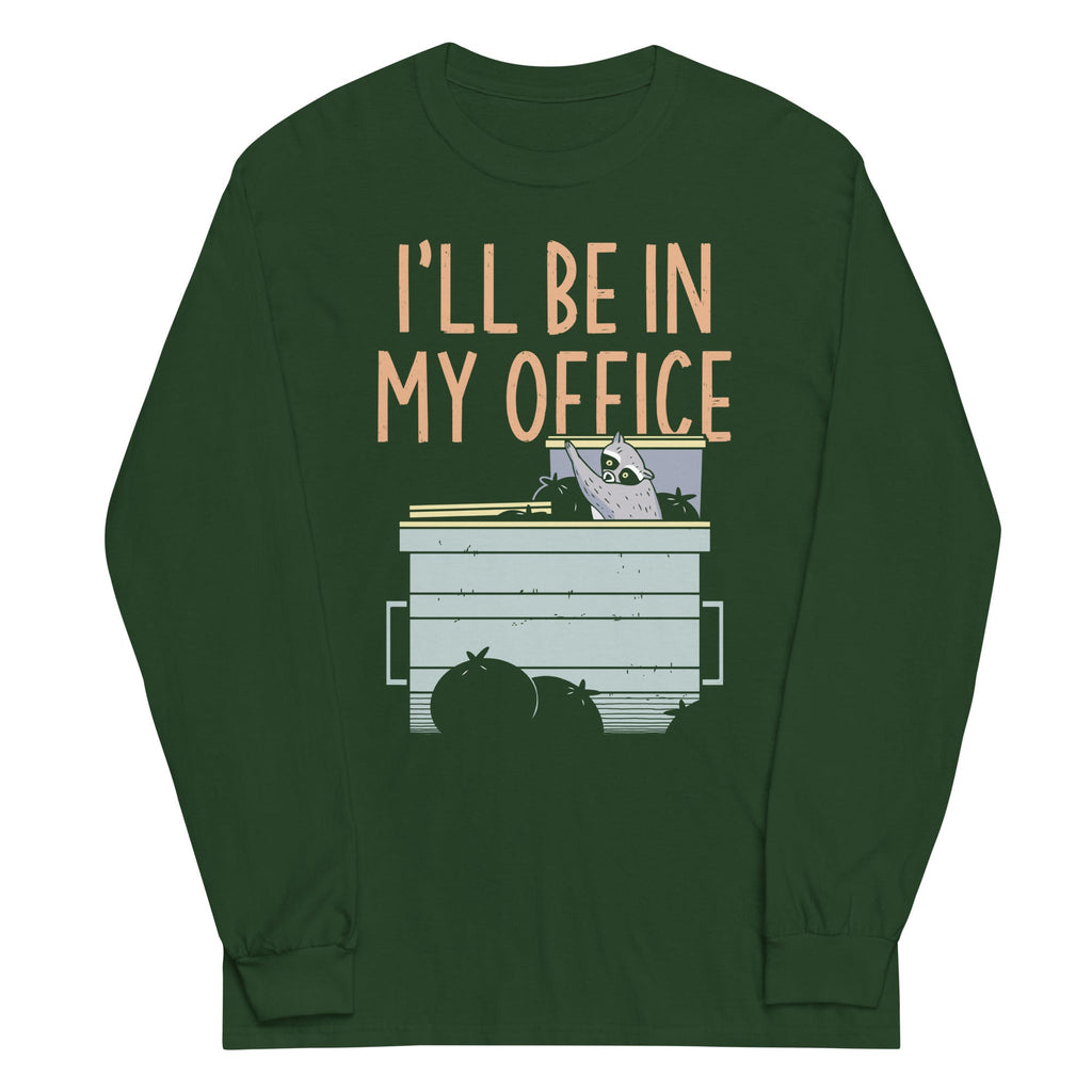 I'll Be In My Office Unisex