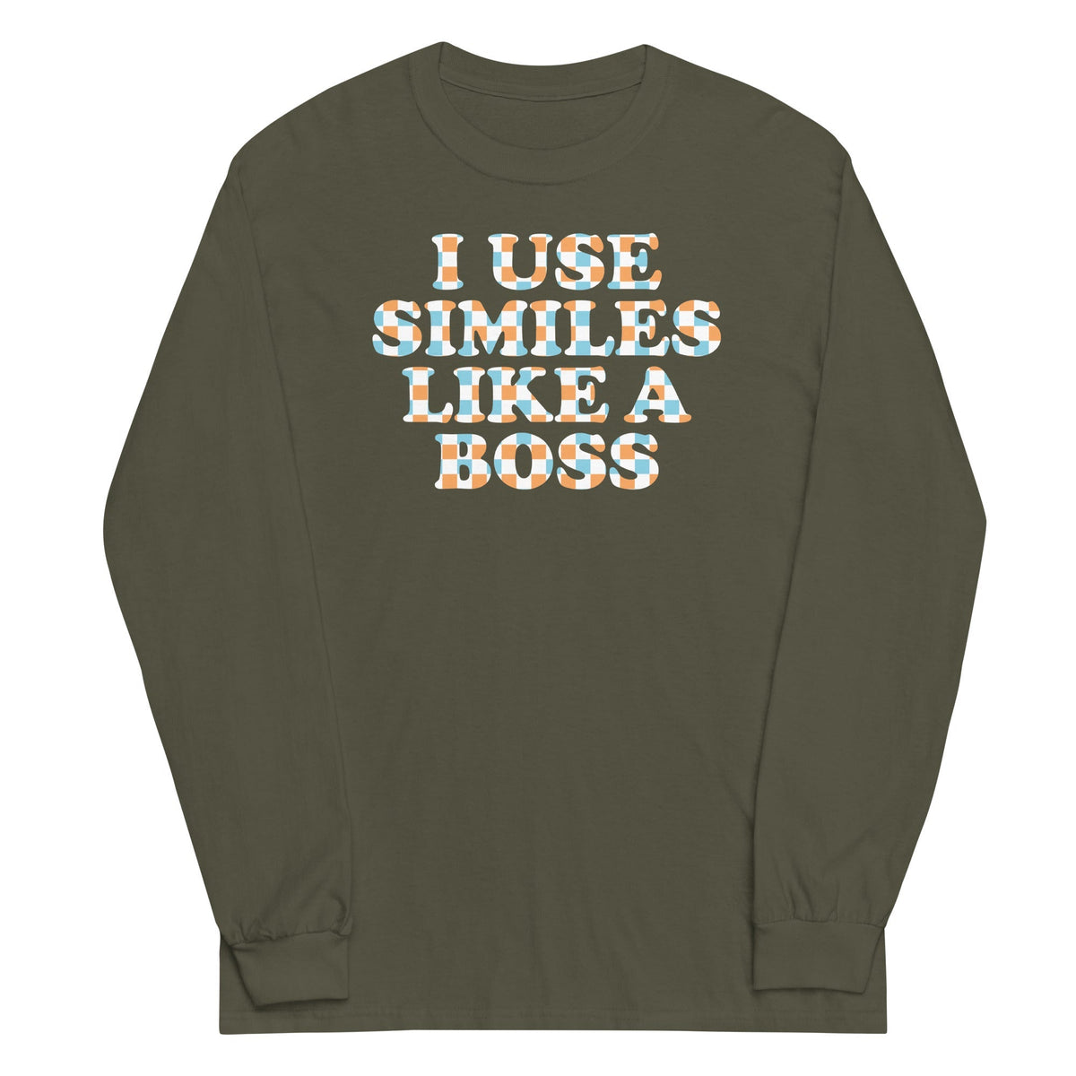 I Use Similes Like A Boss Unisex