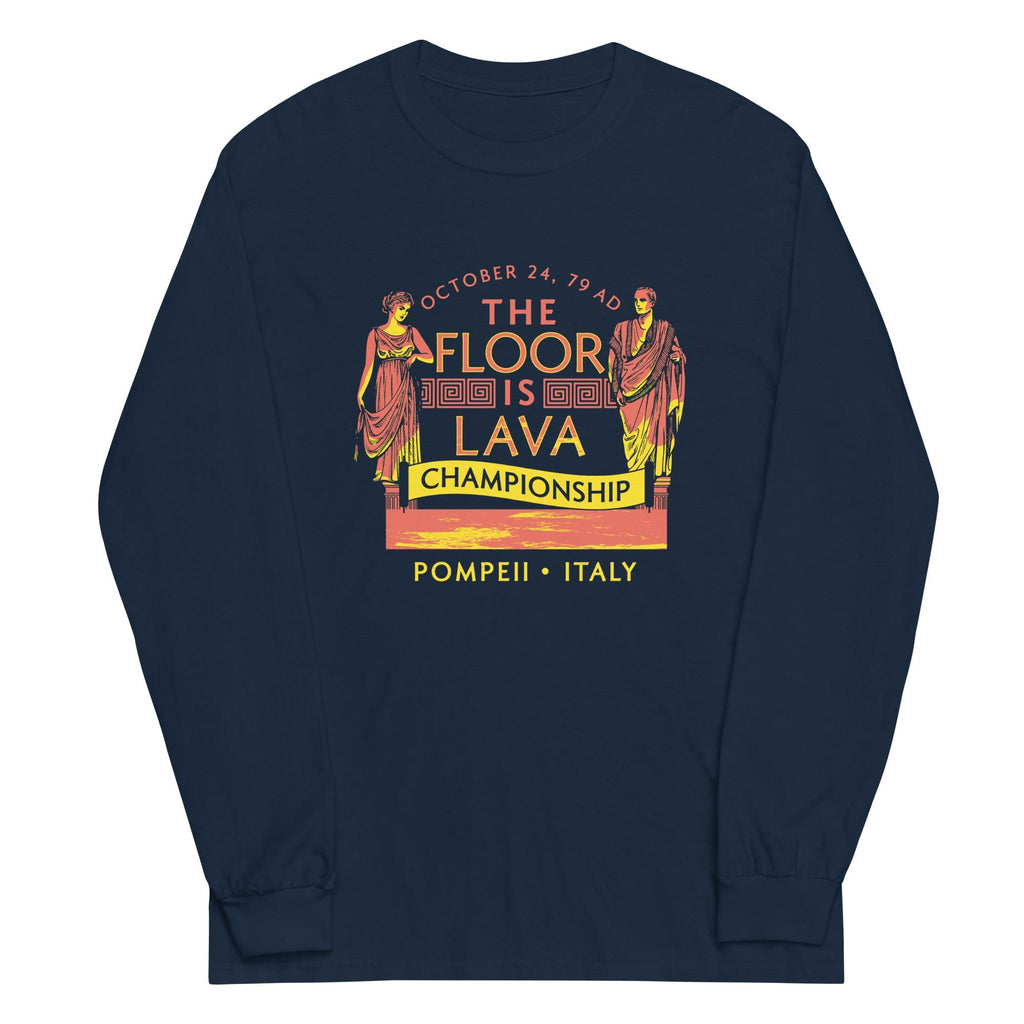 Pompeii Floor is Lava Championship Unisex